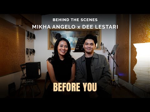 Mikha Angelo x Dee Lestari - Before You | Behind The Scene