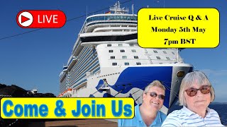 Cruise Live Stream No 28 Monday 5th  May 7pm BST