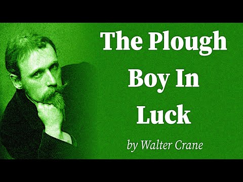 The Plough Boy In Luck by Walter Crane