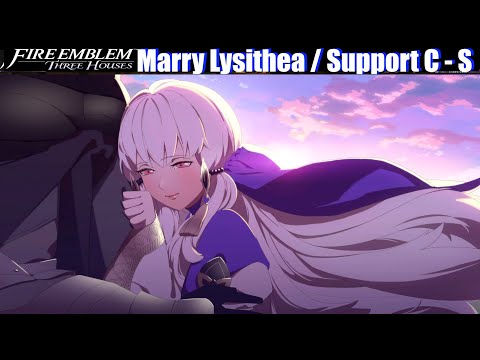 FE3H Marriage / Romance Lysithea (C - S Support Conversations) - Fire Emblem Three Houses