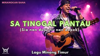 Download lagu SA TINGGAL PANTAU - (Sia Nan Dulu itu Mandapek) - Minang Rock Version mp3