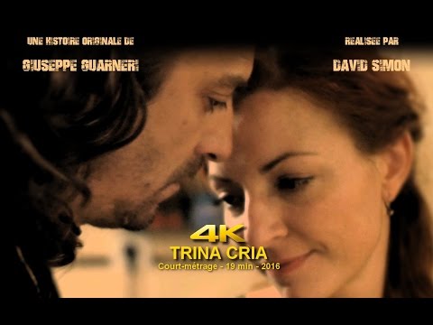 TRINA CRIA - Court métrage - [4K] - (2016)