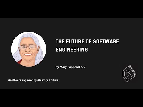 The Future of Software Engineering – Mary Poppendieck