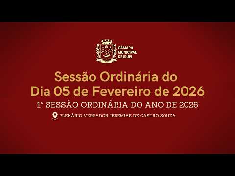 Sessão Ordinária do dia 05 de Fevereiro de 2026