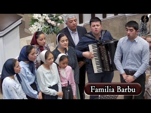 Familia Barbu - Biruitori suntem cat mai deplin Te avem | Video Nou