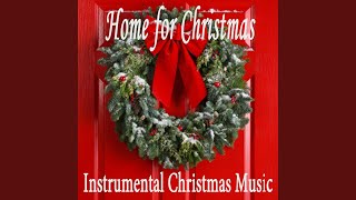 Here We Come a-Caroling / I Saw Three Ships / The Holly and the Ivy (Instrumental Version)