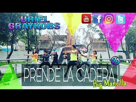 ZUMBA 2018 (PRENDE LA CADERA - Big Mancilla)
