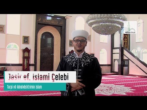 MYFTINIA SHKUP | Jasir ef. Islami Çelebi ( Turpi në këndvështrimin Islam)