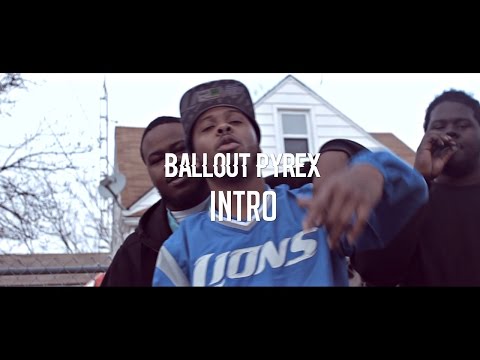 Ballout Pyrex - Intro