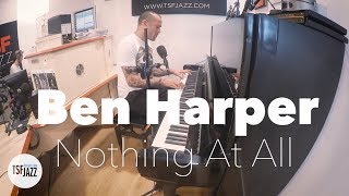Ben Harper "Nothing At All" en Session live TSFJAZZ !