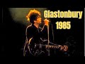 Echo & The Bunnymen - Live Glastonbury England 1985 (Full Show) 1080p