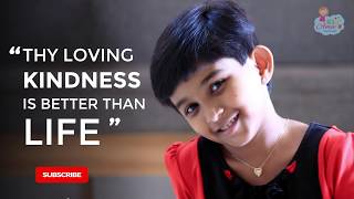 Thy Loving Kindness is Better Than Life - Song