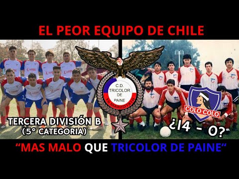 ¿EL PEOR EQUIPO del FUTBOL CHILENO?: TRICOLOR DE PAINE