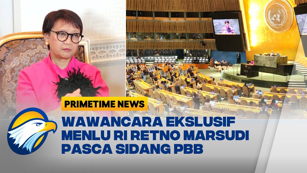 Exclusive! Wawancara Dengan Menlu RI Retno Marsudi Pasca Sidang PBB - [Primetime News]