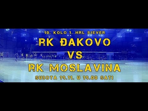 1 HRL SJEVER muški RK ĐAKOVO :RK MOSLAVINA