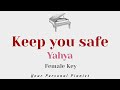 Keep you safe - Yahya (FEMALE Key Karaoke) - Piano Instrumental Cover with Lyrics
