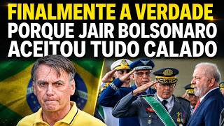 FINALMENTE REVELADO PORQUE BOLSONARO ACEITOU TUDO QUE O STF E LULA FIZERAM E NÃO FEZ NADA!
