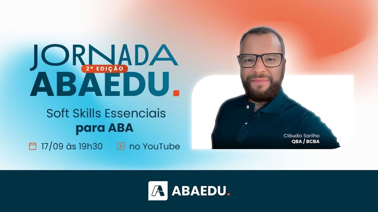 Jornada ABAEDU - Soft skills essenciais para ABA