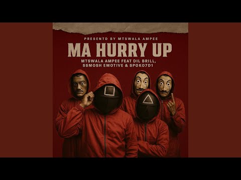 Ma HURRY Up (Official Audio) (feat. DIL Brill)