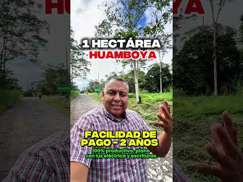 🚨 EN HUAMBOYA HECTÁREAS CON FINANCIAMIENTO A 2 AÑOS