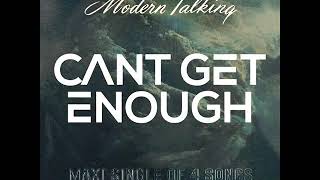 Modern Talking - Can&#39;t Get Enough (Deep Version)