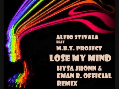Alfio Stivala Feat MBZ Project - Lose My Mind (Hysa Jhonn & Eman B. Official Remix)