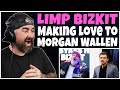 I CAN T STOP SMILING Limp Bizkit Making Love To Morgan Wallen Rock Artist Reaction