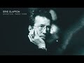 Eric Clapton White Room Live In Birmingham England 1986 Official Audio