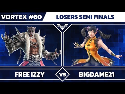 [Vortex #60] Free Izzy vs Bigdame21 - Losers Semi Finals - Tekken 7