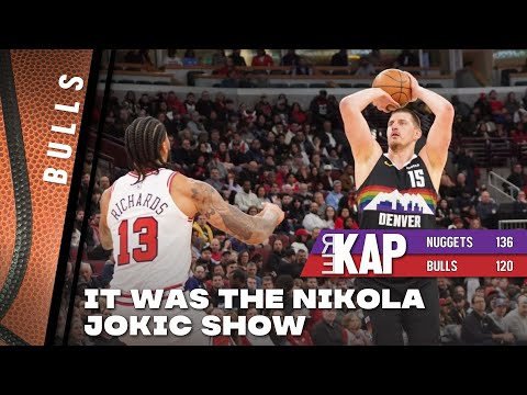 REKAP ®: Chicago Bulls 136-120 loss to Denver Nuggets. ‘It was the Nikola Jokic show.’