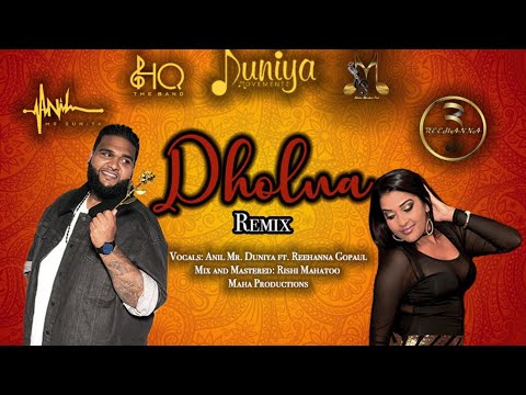 Dholna  Remix - Anil Mr Dyniya & Reehanna Gopaul