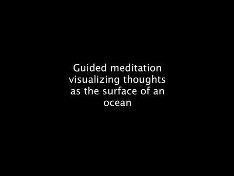 Guided meditation visualizing thoughts as the surface of an ocean