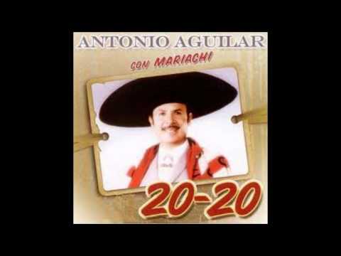 Después de tanto Antonio Aguilar