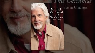 Michael McDonald - This Christmas: Live in Chicago