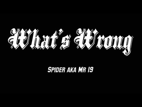 Spider aka Mr 19 - 