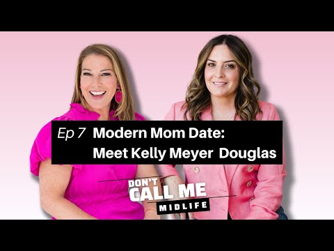 Modern Mom Date: Meet Kelly Meyer Douglas - YouTube