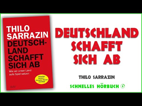 Deutschland schafft sich ab - Thilo Sarrazin, hörbuch kostenlos