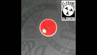 P.J. Master - Dance Kriminals (A)