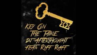 Riff Raff - Key On The Table  (ft DJ Afterthought)