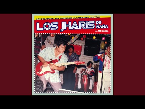 Cuerpo Sabroso - Los Jharis De Nana
