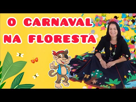 O CARNAVAL NA FLORESTA - História infantil adaptada por Maria Jesus Sousa