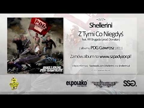 15. Shellerini - Z Tymi Co Niegdyś feat. RR Brygada (prod. Donatan)