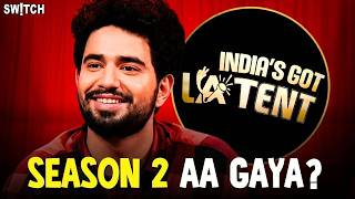Samay Raina’s India’s Got Latent Season 2 Releasing on May 9? Balraj Ghai’s Viral Video