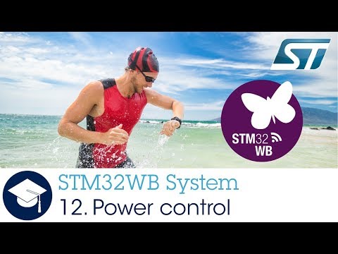 STM32WB OLT - 12. System Power control