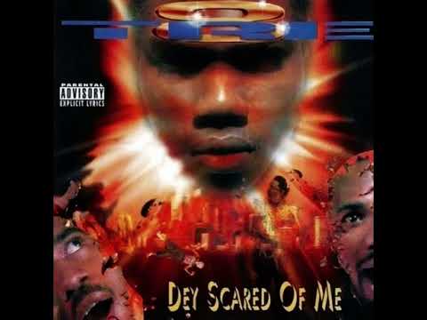 Tre-8 - Dey Scared Of Me