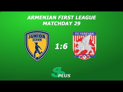 AFL, Matchday 29 FC Junior Sevan - FC Yerevan 1-6
