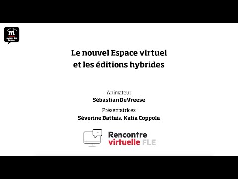 Présentation : le nouvel Espace virtuel et les éditions hybrides