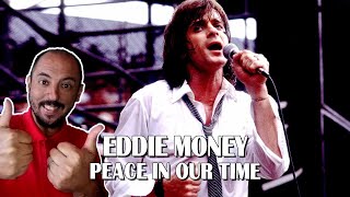 FIRST TIME HEARING PEACE IN OUR TIME - Eddie Money Reaction