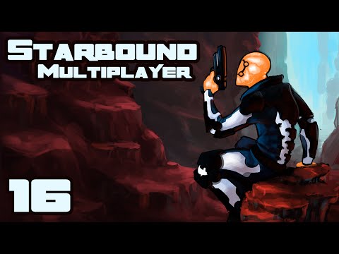 Let's Play Starbound 1.0 Multiplayer - Part 16 - To The Center Of The Moon!
