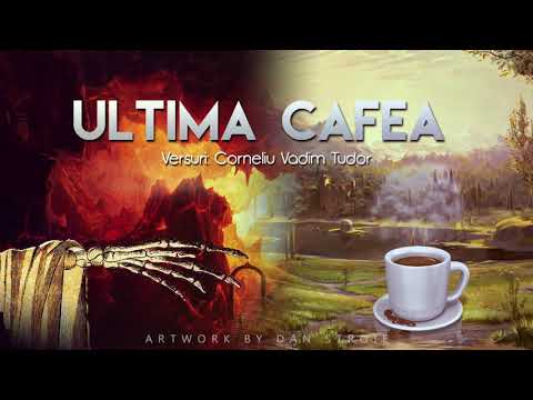 Ektro - Ultima Cafea [versuri Corneliu Vadim Tudor]